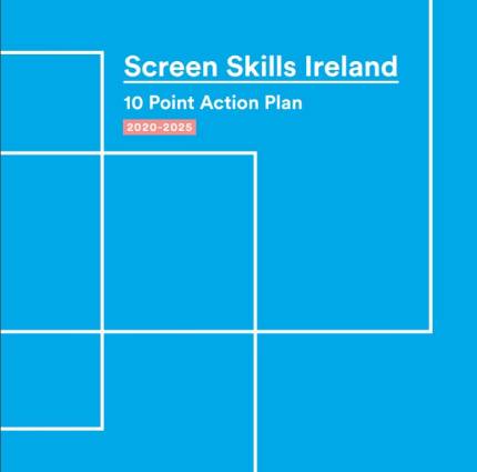 New 5 Year Action Plan for Upskilling Ireland’s Screen Industry