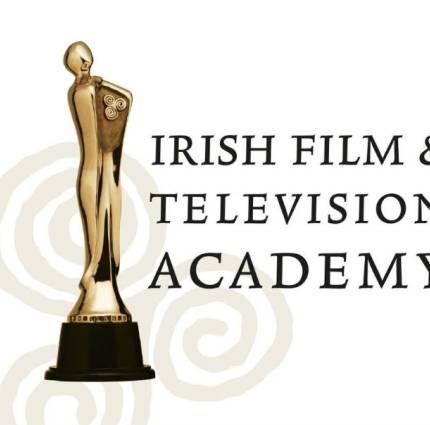 Submission Deadline for the 2018 IFTA Film & Drama Awards is Friday, 17 November