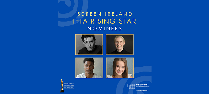 Screen Ireland - IFTA Rising Star nominees announced for 2025 ahead of February 14th ceremony
