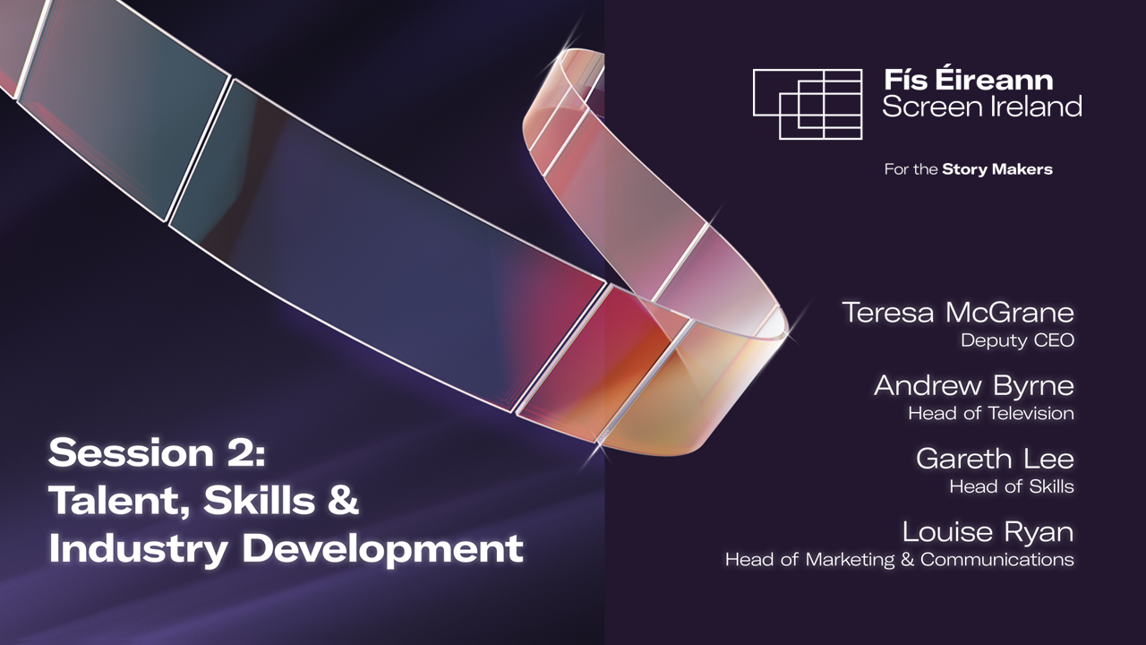 Session 2: Talent, Skills and Industry Development