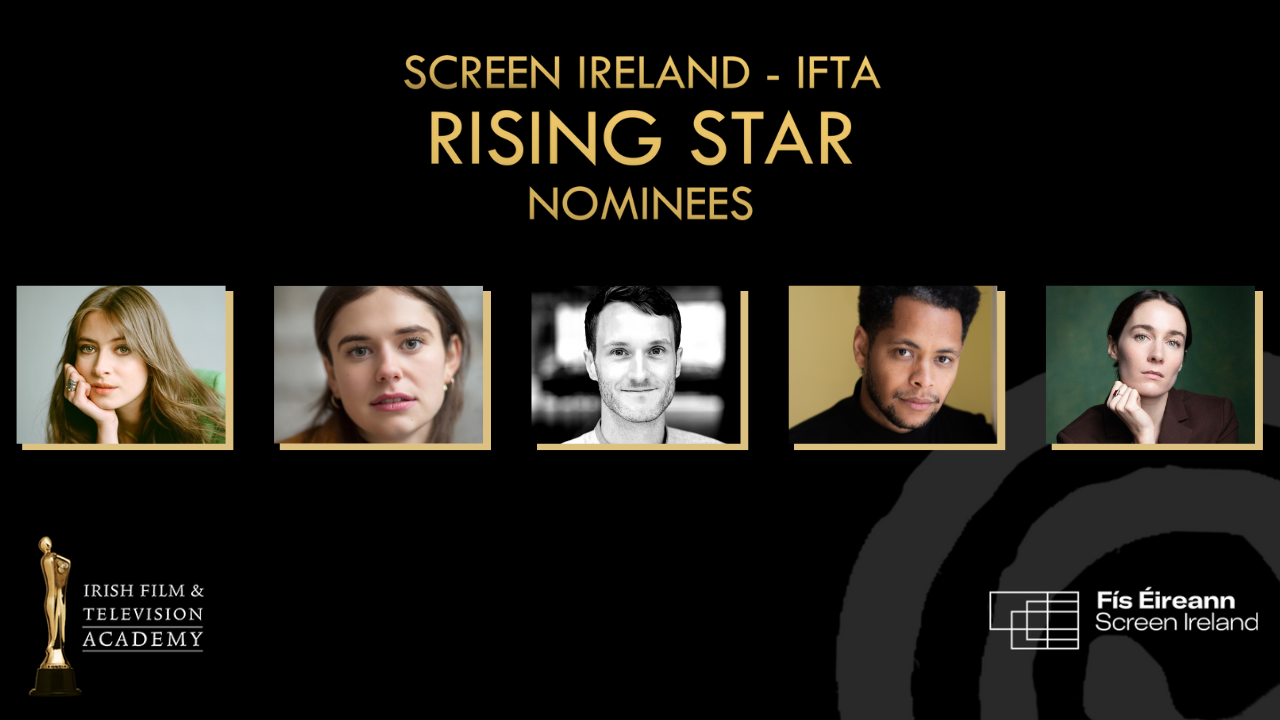 Nominees Announced for 2024 Screen Ireland - IFTA Rising Star Award